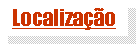 Caixa de texto: Localiza��o